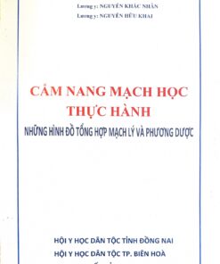 Cẩm Nang Mạch Học Thực Hành - Lương Y Nguyễn Khắc Nhân - Lương Y Nguyễn Hữu Khai