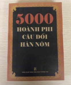 5000 Hoành Phi Câu Đối Hán Nôm