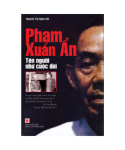 Tên Người Như Cuộc Đời - Phạm Xuân Ẩn