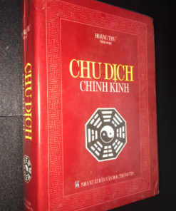 Chu Dịch Chính Kinh - Hoàng Thư (NXB Văn Hóa Thông Tin 2001)