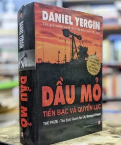 Dầu Mỏ Tiền Bạc Và Quyền Lực – Daniel Yergin