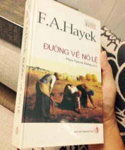 Đường Về Nô Lệ – F.A.Hayek