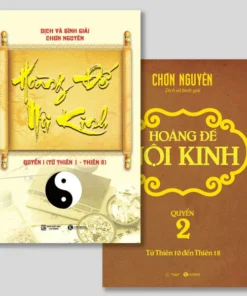 Combo Hoàng Đế Nội Kinh Bộ 2 Quyển – Bản Dịch Kinh Điển Cực Chính Xác – Chơn Nguyên
