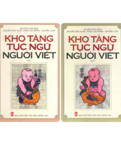Kho Tàng Tục Ngữ Người Việt – Nguyễn Xuân Kính (Bộ 2 Tập)