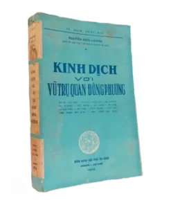 Kinh Dịch Với Vũ Trụ Quan Đông Phương – Nguyễn Hữu Lương
