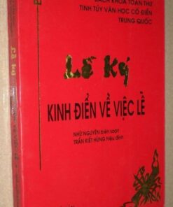 Lễ Ký Kinh Điển Về Việc Lễ – Nhữ Nguyên