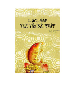 Lục Hào Tài Vận Bí Pháp – Giả Bỉnh Nhiên (429 trang)