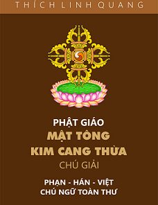 Mật Tông Kim Cang Thừa Chú Giải (2 tập) – Thích Linh Quang