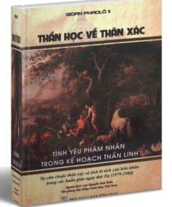 Thần Học Thân Xác - Thánh Giáo hoàng Gioan Phaolô II