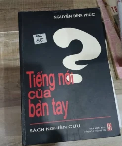 Tiếng Nói Của Bàn Tay – Nguyễn Đình Phúc