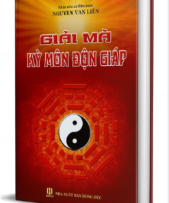 Giải Mã Kỳ Môn Độn Giáp - Nguyễn Văn Liên
