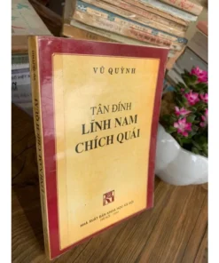 Tân Đính Lĩnh Nam Chích Quái (NXB Khoa Học Xã Hội 1993) – Vũ Quỳnh