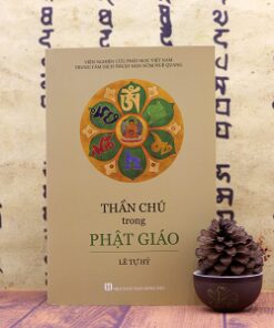 Thần Chú Trong Phật Giáo – Lê Tự Hỷ