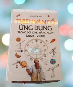 Thiên Văn Cổ Ứng Dụng Trong Đời Sống Hằng Ngày (2021 – 2030) – Lê Quý Ngưu