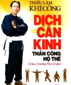 Thiếu Lâm Khí Công Dịch Cân Kinh Thần Công Hộ Thể – Lê Văn Vĩnh