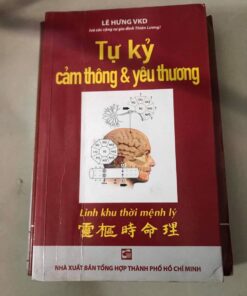 Tự Kỷ Cảm Thông - Yêu Thương Linh Khu Thời Mệnh Lý – Lê Hưng