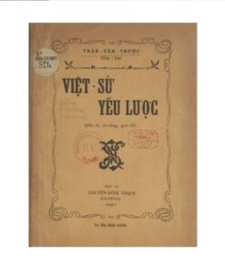 Việt Sử Yếu Lược – Trần Văn Thược – Xuất bản năm 1927