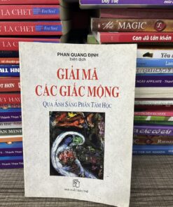 Giải Mã Các Giấc Mộng Qua Ánh Sáng Phân Tâm Học – PHAN QUANG ĐỊNH