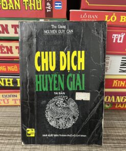Chu Dịch Huyền Giải - Thu Giang - Nguyễn Duy Cần