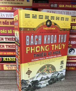 Bách Khoa Thư Phong Thủy – Thiệu Vĩ Hoa
