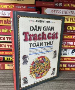 Dân Gian Trạch Cát Toàn Thư – Thiệu Vĩ Hoa