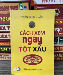 Cách Xem Ngày Tốt Xấu - Triệu Đình Tuấn