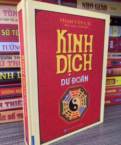 Kinh Dịch Dự Đoán - Phạm Văn Các