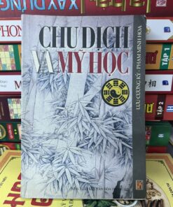 Chu Dịch Và Mỹ Học - Lưu Cương Kỷ - Phạm Minh Hoa